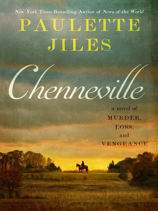Title details for Chenneville by Paulette Jiles - Wait list